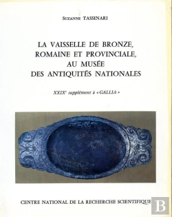 Bertrand.pt - Vaisselle De Bronze Romaine Et Provinciale Au Musee Antique