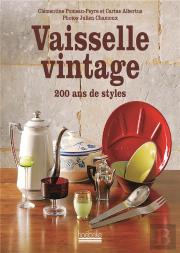Vaisselle Vintage ; 200 Ans De Styles