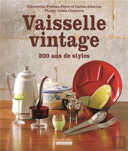 Bertrand.pt - Vaisselle Vintage ; 200 Ans De Styles