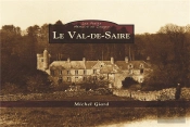 Val De Saire (Le) - Les Petits Memoire En Images
