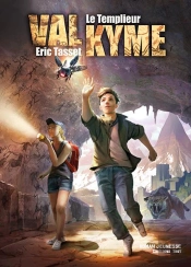 Val Kyme Tome 1 : Le Templieur