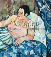 Valadon Et Ses Contemporaines ; Peintres Et Sculptrices, 1880-1940