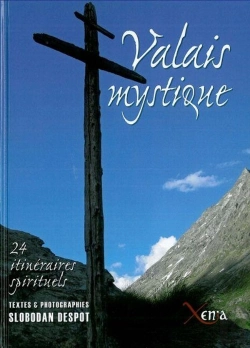 Bertrand.pt - Valais Mystique ; 24 Intinéraires Spirituels
