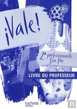 Bertrand.pt - Vale ! 2nde Professionnelle Bac Pro ; Livre Du Professeur
