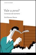 Vale a Pena? Conversas com Escritores