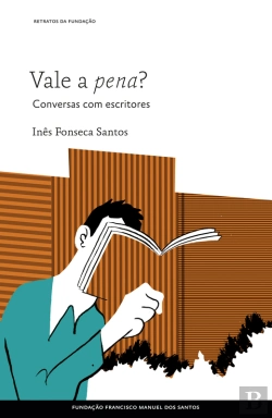 Bertrand.pt - Vale A Pena? Conversas Com Escritores