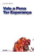 Vale a Pena ter Esperança