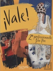 Vale; Espagnol ; 2nde Professionnelle Bac Pro ; Livre De L'Élève
