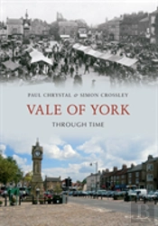 Vale Of York Through Time