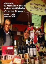 Valencia, Su Mercado Central Y Otras Debilidades