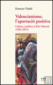 Valencianisme, L'Aportació Positiva
