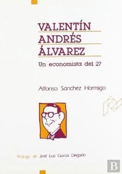 Bertrand.pt - Valentín Andrés Álvarez. (Un Economista Del 27)
