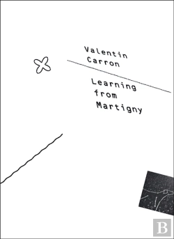 Bertrand.pt - Valentin Carron: Learning From Martigny