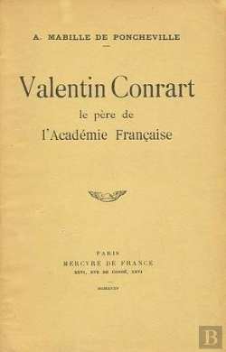 Bertrand.pt - Valentin Conrart, Pere De L'Academie Francaise