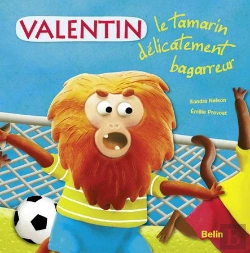 Bertrand.pt - Valentin, Le Tamarin Terriblement Bagarreur