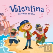 Valentina. La Festa Pirata