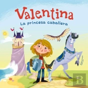Valentina, La Princesa Caballera
