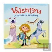 Valentina, La Princesa Caballera