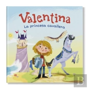Valentina, La Princesa Cavallera