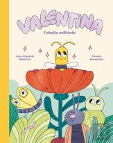 Valentina, L'Abella Solitaria
