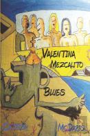 Valentina Mezcalito Blues