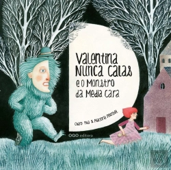 Bertrand.pt - Valentina Nunca Calas E O Monstro Da Media Cara