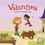 Valentina. Un Os Al Banquet Reial