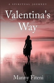 Valentina'S Way: A Spiritual Journey