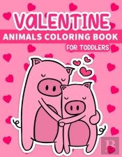 Valentine Animals Coloring Book For Toddlers