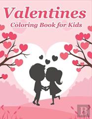Valentines Coloring Book For Kids