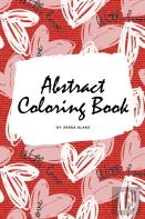 Valentine'S Day Abstract Coloring Book For Teens And Young Adults (6x9 Coloring Book / Activity Book)