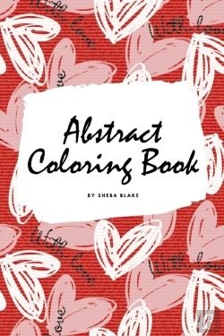 Bertrand.pt - Valentine'S Day Abstract Coloring Book For Teens And Young Adults (6x9 Coloring Book / Activity Book)