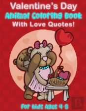Valentine'S Day Animal Coloring Book For Kids Ages 4-8