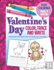 Valentine'S Day Color, Trace And Write Handwriting Practice Workbook