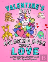 Valentine'S Day Coloring Book About Love