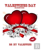 Valentines Day Coloring Book  -  Be My Valentine
