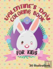 Valentine'S Day Coloring Book For Kids 30 Illustrations