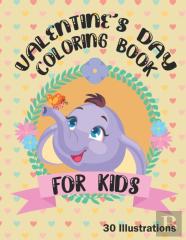 Valentine'S Day Coloring Book For Kids 30 Illustrations