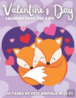 Bertrand.pt - Valentine'S Day Coloring Book For Kids 30 Pages Of Cute Animals In Love!