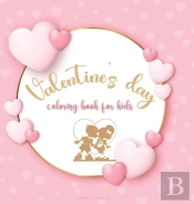 Valentine'S Day Coloring Book For Kids