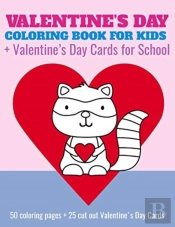 Valentine'S Day Coloring Book For Kids + Valentine'S Day Cards For School