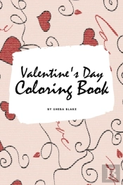 Valentine'S Day Coloring Book For Teens And Young Adults (6x9 Coloring Book / Activity Book)