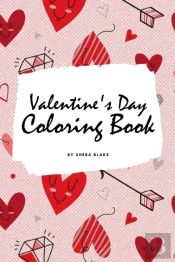 Valentine'S Day Coloring Book For Teens And Young Adults (6x9 Coloring Book / Activity Book)