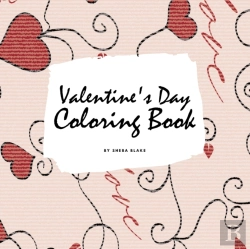 Bertrand.pt - Valentine'S Day Coloring Book For Teens And Young Adults (8.5x8.5 Coloring Book / Activity Book)