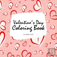 Valentine'S Day Coloring Book For Teens And Young Adults (8.5x8.5 Coloring Book / Activity Book)