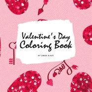 Valentine'S Day Coloring Book For Teens And Young Adults (8.5x8.5 Coloring Book / Activity Book)