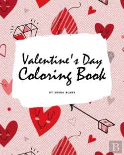 Bertrand.pt - Valentine'S Day Coloring Book For Teens And Young Adults (8x10 Coloring Book / Activity Book)