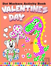 Valentine'S Day Dot Markers Activity Book For Toddlers & Kids