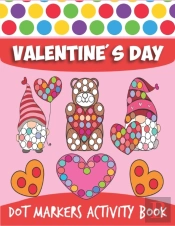 Valentine'S Day Dot Markers Activity Book