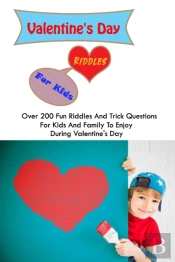 Valentine'S Day Riddles For Kids